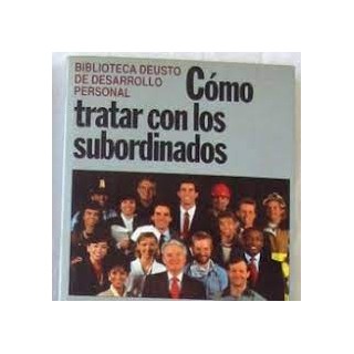 Cómo tratar con los subordinados